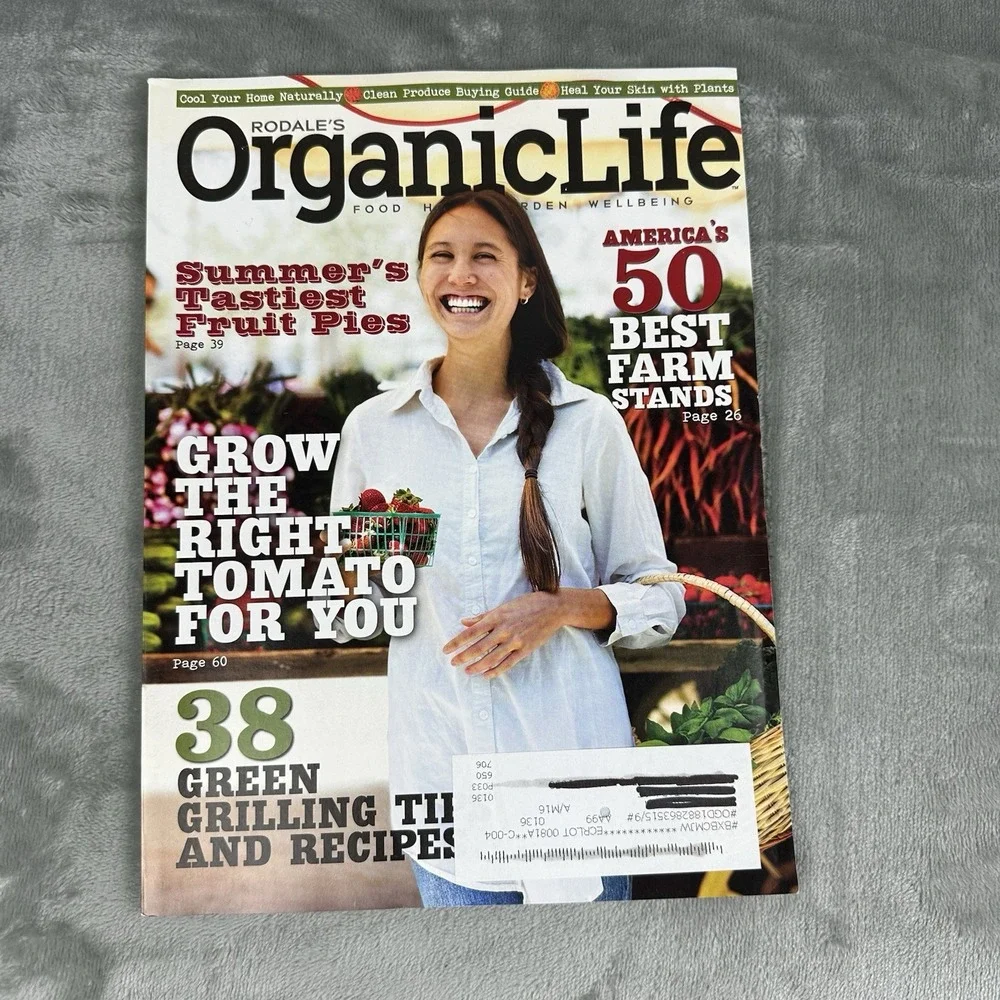 Rodale's Organic Life Magazine July / August 2015 Summer Grill Pies Tomatoes